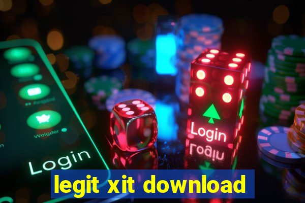 legit xit download